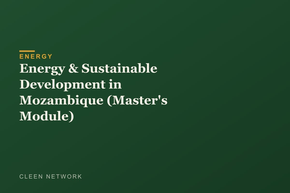 Energy & Sustainable Development in Mozambique (Master's Module)