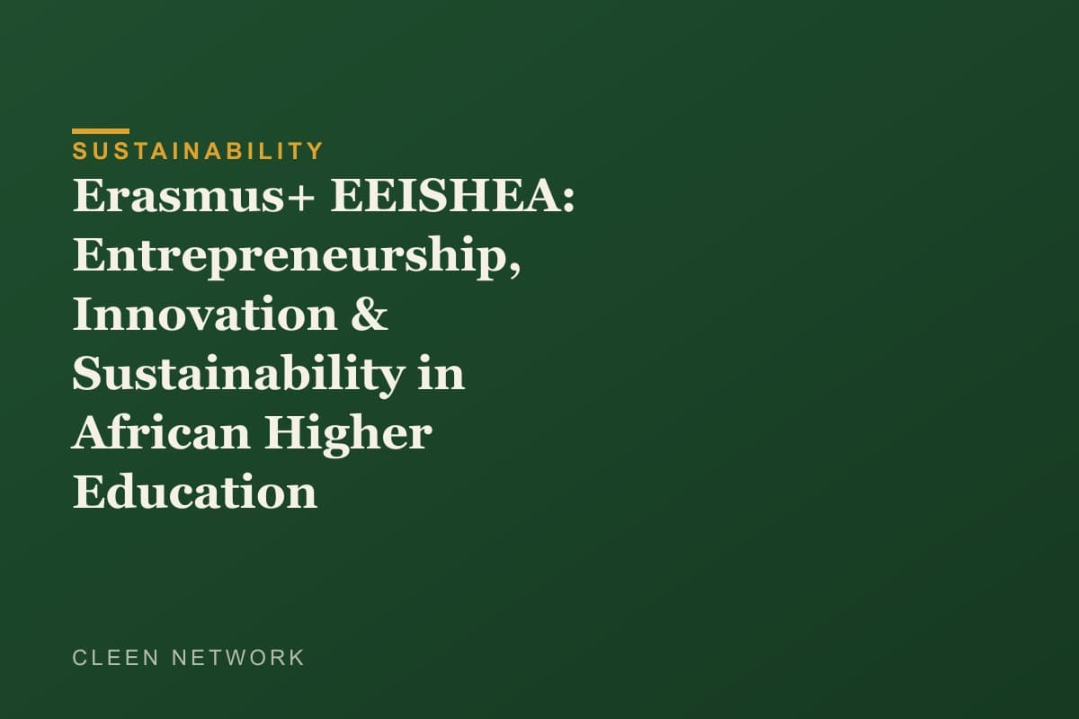 Erasmus+ EEISHEA: Entrepreneurship, Innovation & Sustainability in African Higher Education