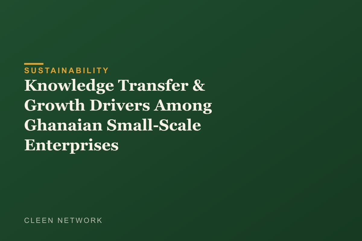 Knowledge Transfer & Growth Drivers Among Ghanaian Small-Scale Enterprises
