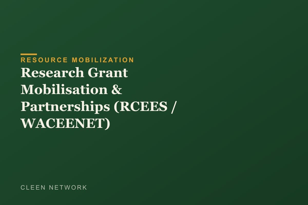 Research Grant Mobilisation & Partnerships (RCEES / WACEENET)